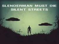 https://game.moais10.com/game/slenderman-must-die-silent-streets