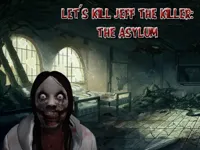 https://game.moais10.com/game/let-039-s-kill-jeff-the-killer-the-asylum